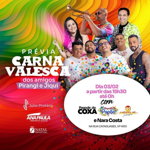Prévia de carnaval anima o conjunto Pirangi e Jiqui neste sábado (3)