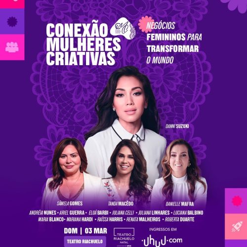 “Conexão Mulheres Criativas” reúne líderes inspiradoras no Teatro Riachuelo em março