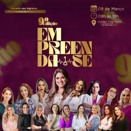 9ª Empreenda-se acontece dia 9 de março com foco nas mulheres empreendedoras