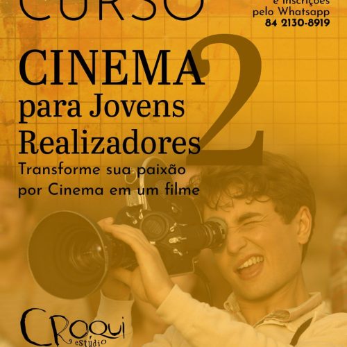 Curso de Cinema Independente oferece oportunidade para jovens realizadores em Natal