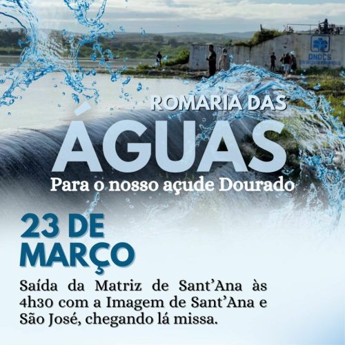 Romaria das Águas para o Açude Dourado acontece dia 23 de março em Currais Novos