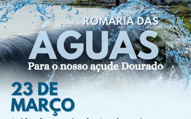 Romaria das Águas para o Açude Dourado acontece dia 23 de março em Currais Novos