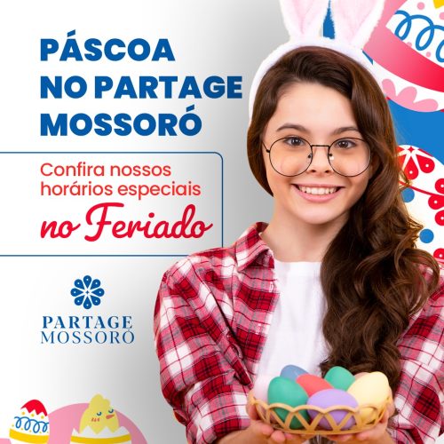 Partage Mossoró divulga funcionamento na Semana Santa e Páscoa; Confira os horários
