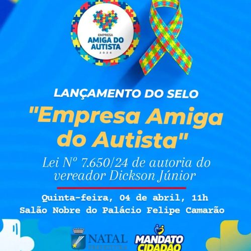 Abril Azul: Selo Empresa Amiga do Autista será lançado nesta quinta (4) em Natal