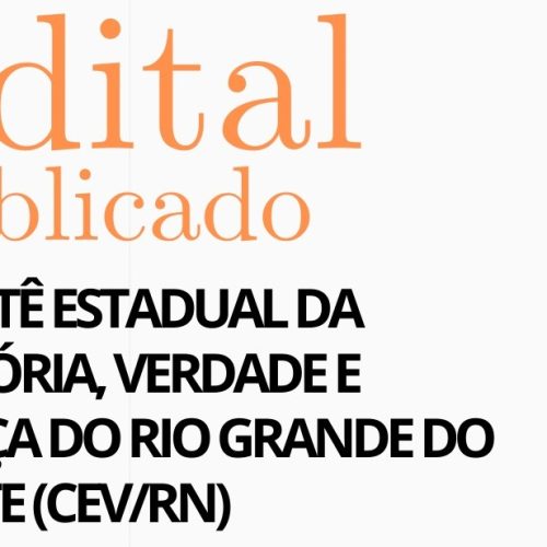 Semjidh lança edital para seleção do Comitê Estadual da Memória, Verdade e Justiça