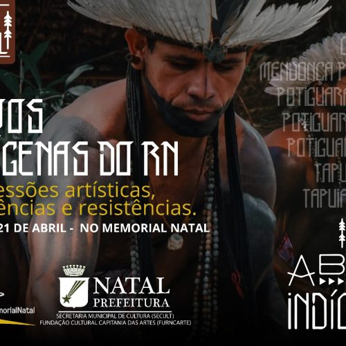 Memorial de Natal recebe programação em homenagem aos povos indígenas; Veja