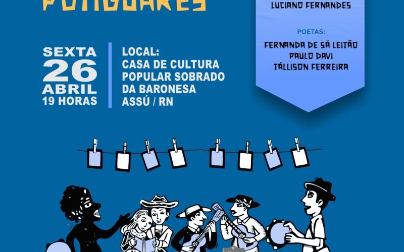 Rimas Potiguares” acontece hoje (26) na Casa de Cultura Popular de Assú