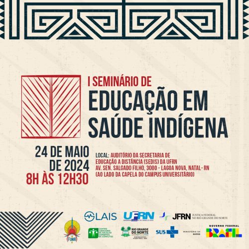 Natal vai sediar o I Seminário de Educação em Saúde Indigena no próximo dia 24 de maio
