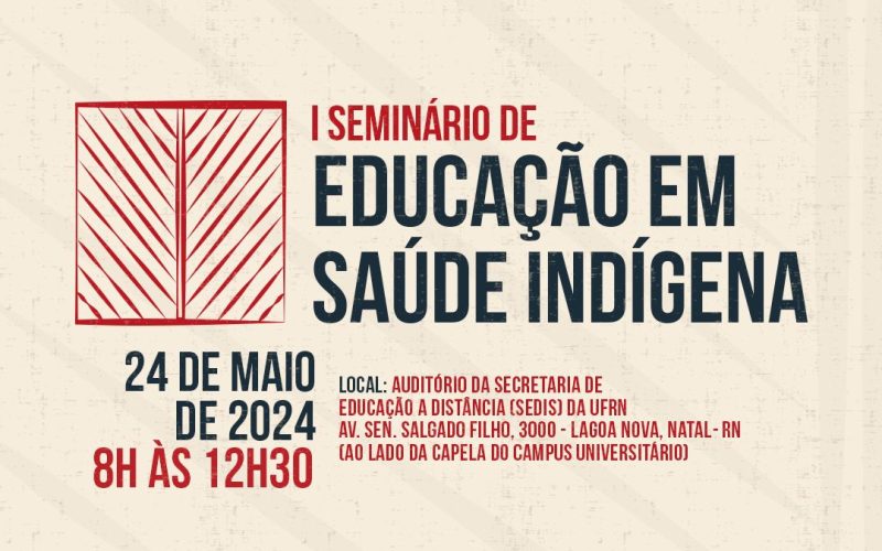 Natal vai sediar o I Seminário de Educação em Saúde Indigena no próximo dia 24 de maio