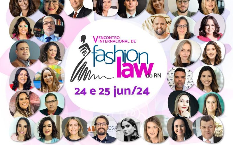V Encontro Internacional de Fashion Law acontece entre os dias 24 e 25 de junho em Natal
