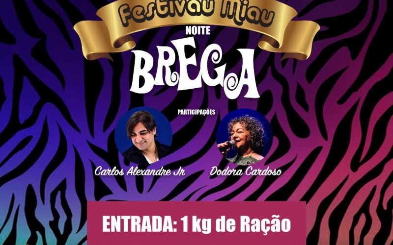 Festival Miau – Edição Noite Brega acontece no dia 5 de julho e promete novidades