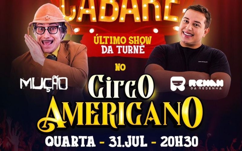 Circo Americano vai ser palco do show dos humoristas Mução e Renan da Resenha no dia 31