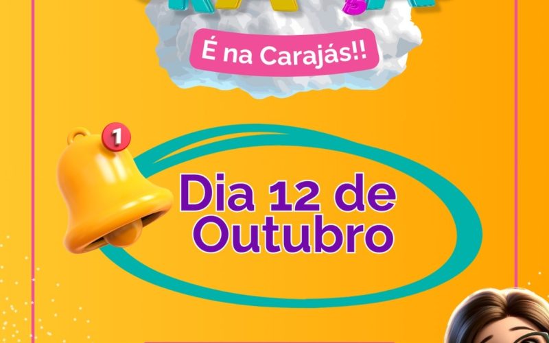 Carajás Home Center promove evento gratuito no Dia das Crianças no RN; Confira