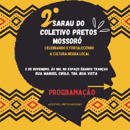 2º Sarau do Coletivo Pretos Mossoró acontece neste sábado (2)