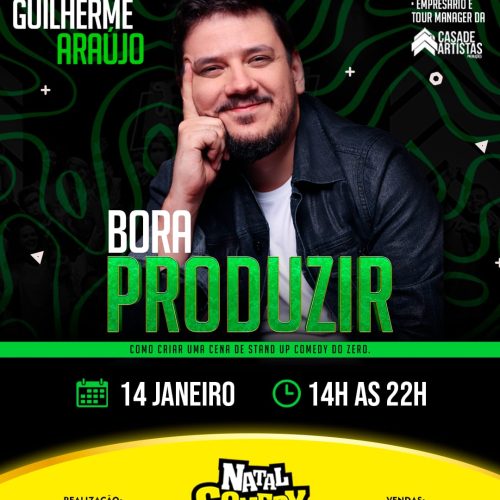 CEO da Casa de Artistas, Guilherme Araújo traz workshop sobre Stand-Up Comedy para em Natal