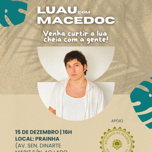 Domingo tem Luau do Macedoc na Prainha da Via Costeira