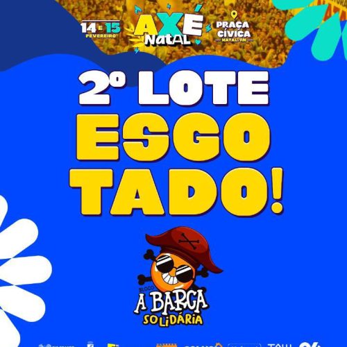 Axé Natal : Segundo lote do bloco A Barca esgota em 10 minutos