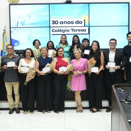 Colégio Teresa é homenageado pela Câmara de Parnamirim pelos 30 anos de fundação