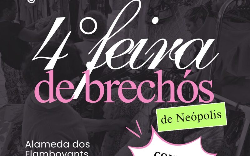 4ª Feira de Brechós de Neópolis acontece no proximo dia 10 de maio