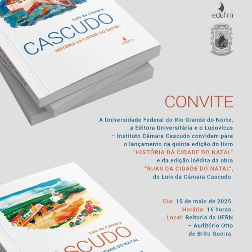 Editora da UFRN lança obras de Luís da Câmara Cascudo