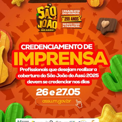 Imprensa poderá se credenciar para o São João de Assú 2025 a partir de segunda (26)