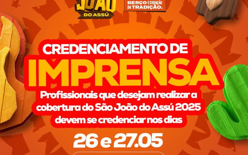 Imprensa poderá se credenciar para o São João de Assú 2025 a partir de segunda (26)