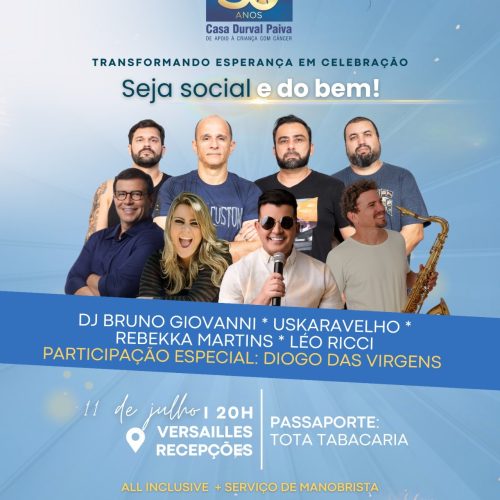 Casa Durval Paiva comemora seus 30 anos com grande festa no dia 11 de julho