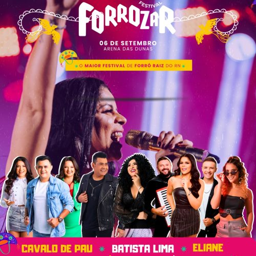 Festival Forrozar confirma Batista Lima e Eliane no dia 6 de setembro na Arena das Dunas