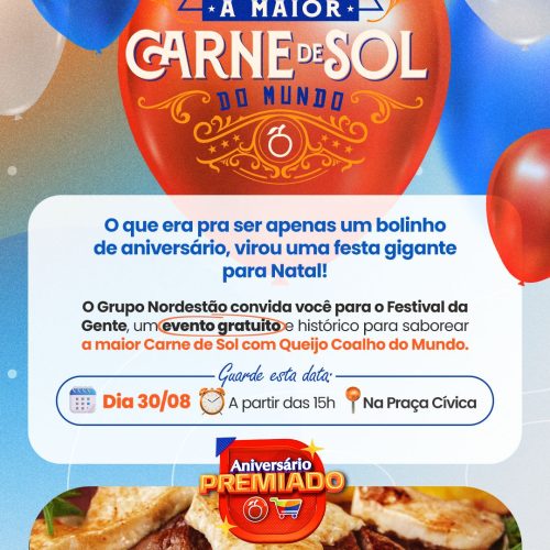 Grupo Nordestão celebra 53 anos com Festival da Gente e a “Maior Carne de Sol do Mundo”