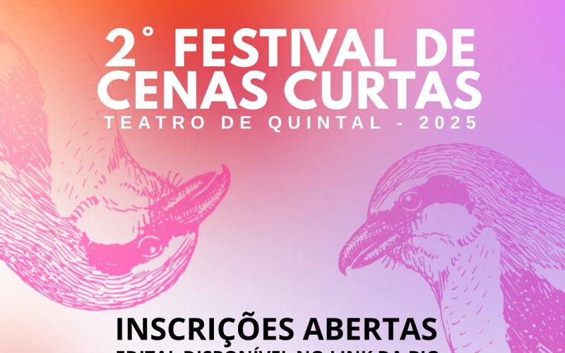 Grupos de teatro terão até dia 30 desse mês para se inscrever no 2º Festival de Cenas Curtas – Teatro de Quintal