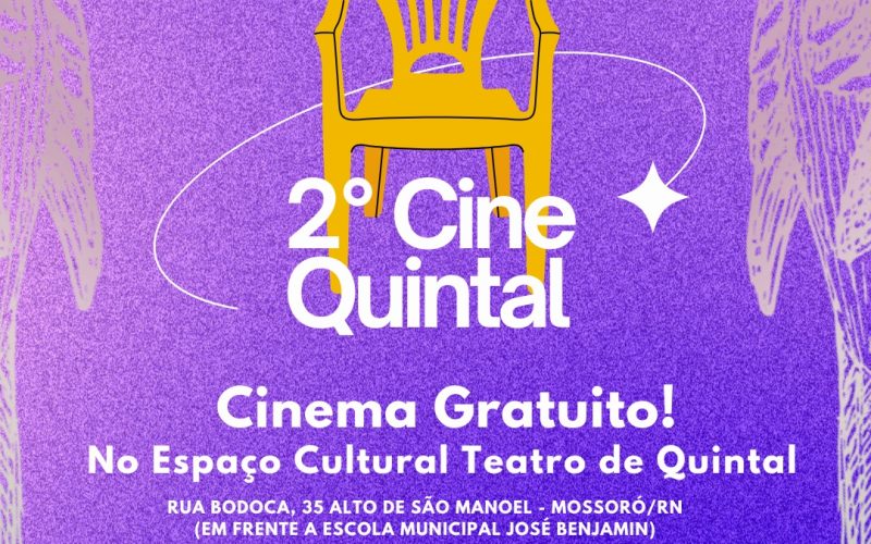 2º Cine Quintal exibe filmes de todo o Brasil gratuitamente em Mossoró neste fim de semana