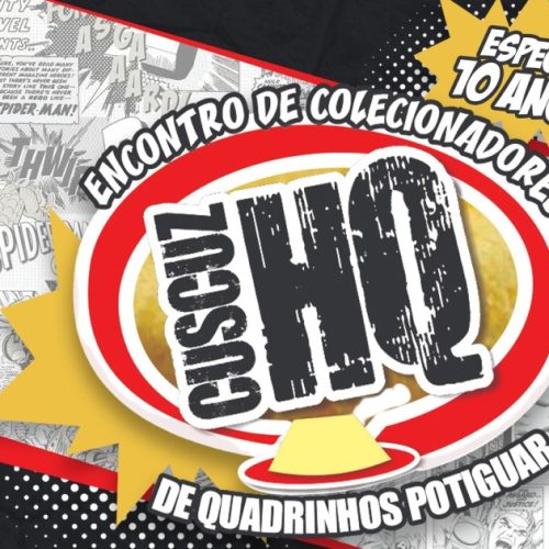 CuscuzHQ celebra 10 anos em edição especial; Evento começa dia 18 de outubro