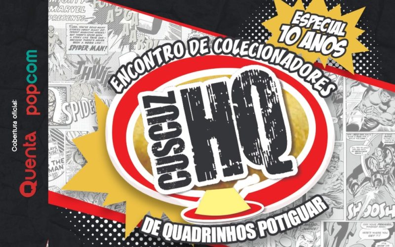 CuscuzHQ celebra 10 anos em edição especial; Evento começa dia 18 de outubro