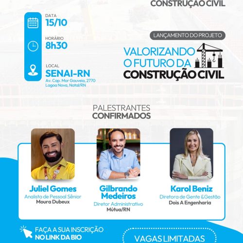 Projeto “Valorizando o Futuro da Construção Civil” abre inscrições para 1º workshop em Natal
