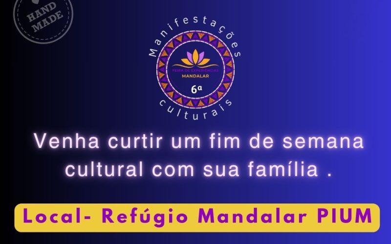 Pium recebe pela sexta vez a Feira de Experiências Mandalar