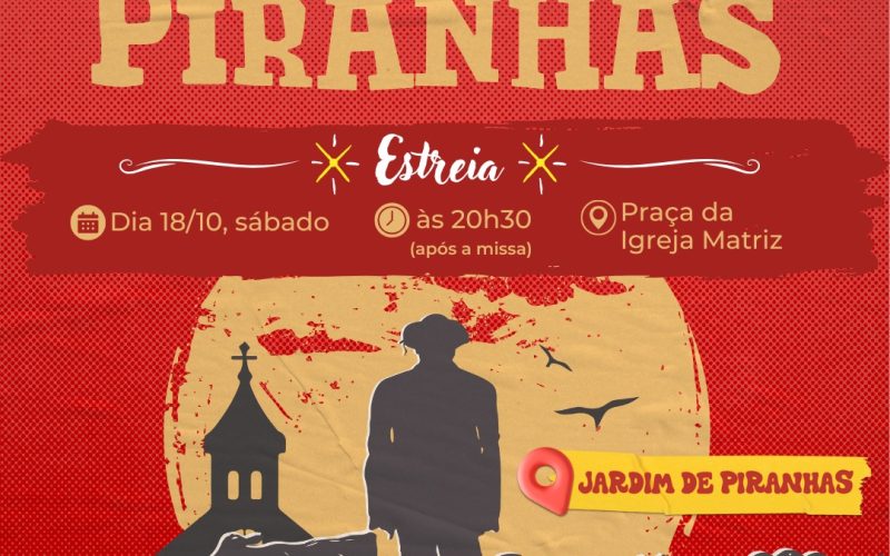 Espetáculo “Da Ribeira ao Piranhas” celebra fé, coragem e história de um povo