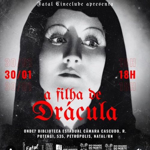 Filme “A Filha de Drácula” será exibido em sessão especial na Biblioteca Câmara Cascudo