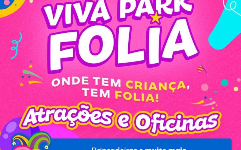 Viva Park Brasil aposta em programação especial de Carnaval para crianças