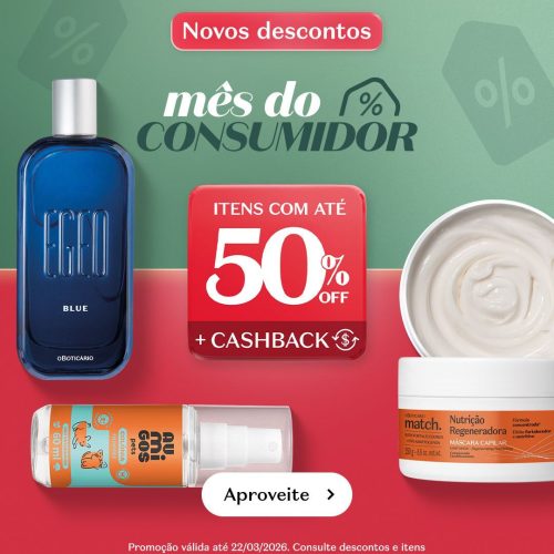 O Boticário oferece até 50% de desconto no Mês do Consumidor e amplia promoções dentro do TikTok