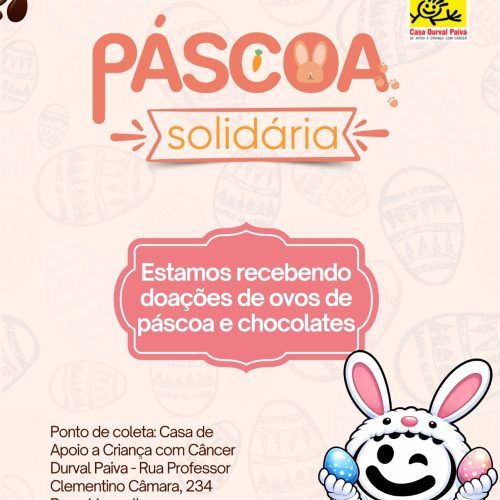 Páscoa: ajude a deixar a festa das crianças da Casa Durval Paiva mais doce