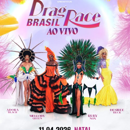 “Drag Race Brasil – Ao Vivo”, a primeira turnê brasileira e oficial do programa, chega a Natal