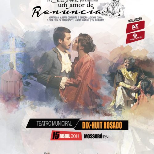 “Um amor de Renúncia”: Mossoró recebe espetáculo na próxima quarta-feira(15)