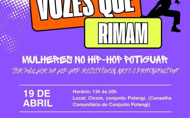 “Vozes que Rimam: Mulheres no Hip-Hop Potiguar” acontece nesse domingo na ZN