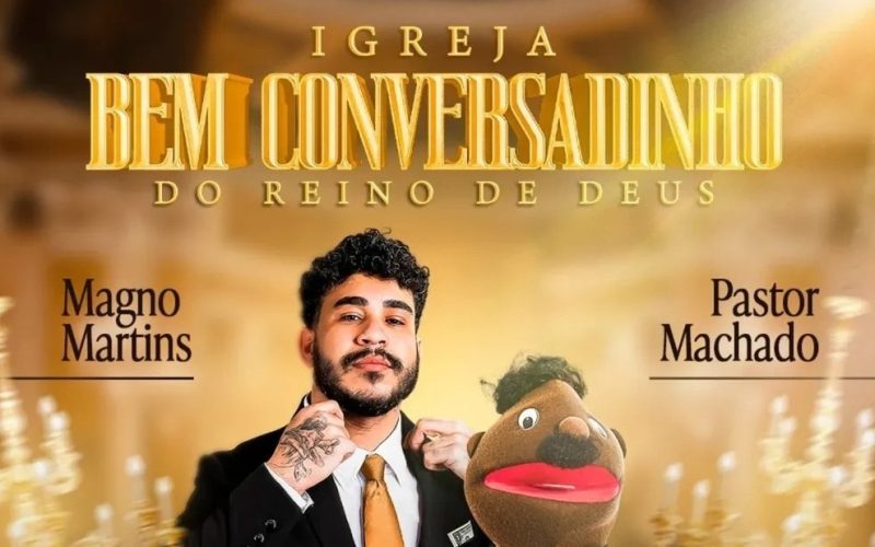 “Igreja Bem Conversadinho do Reino de Deus” chega a Natal com Pastor Machado e Magno Martins