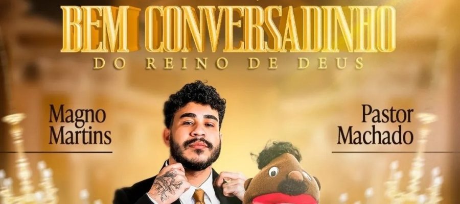 “Igreja Bem Conversadinho do Reino de Deus” chega a Natal com Pastor Machado e Magno Martins