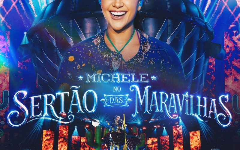 Michele Andrade lança audiovisual completo “Michele no Sertão das Maravilhas” nesta quinta (21)