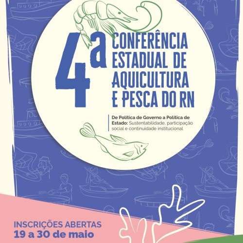 Governo do RN abre inscrições para a Conferência Estadual de Aquicultura e Pesca