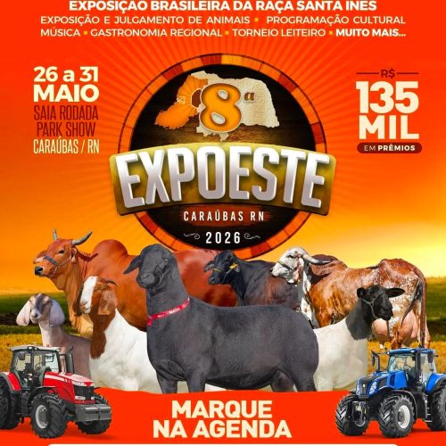 8ª Expoeste segue até o dia 31 de maio em Caraúbas