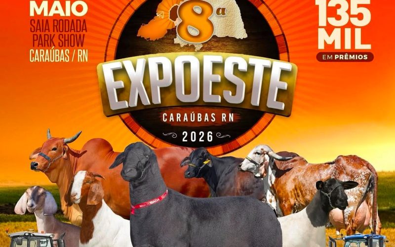 8ª Expoeste segue até o dia 31 de maio em Caraúbas