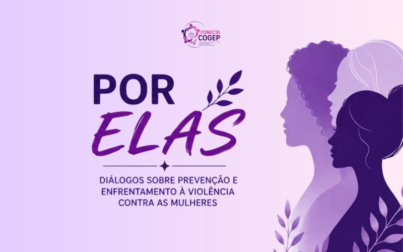 Agosto Lilás: inscrições abertas para evento sobre prevenção e enfrentamento à violência contra as mulheres